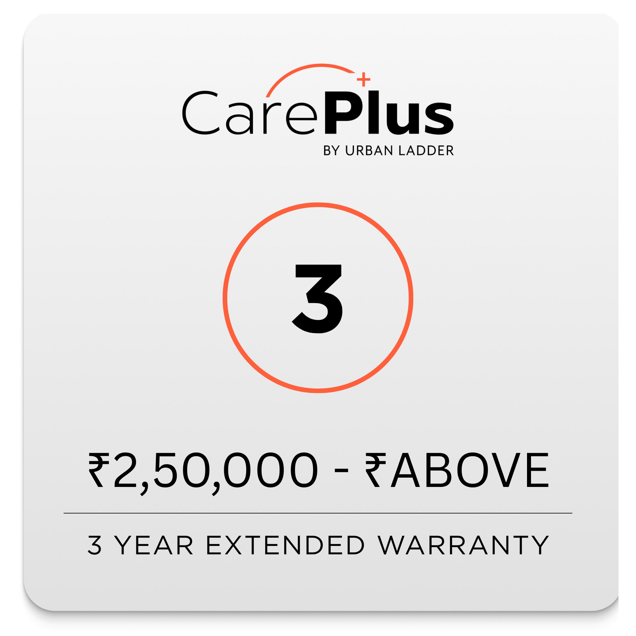 Care Plus - 3 Year Extended Warranty (250001 & above)