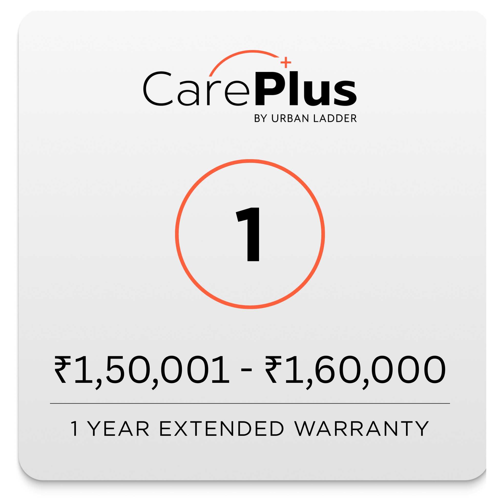Care Plus - 1 Year Extended Warranty (150001 to 160000) - Urban Ladder