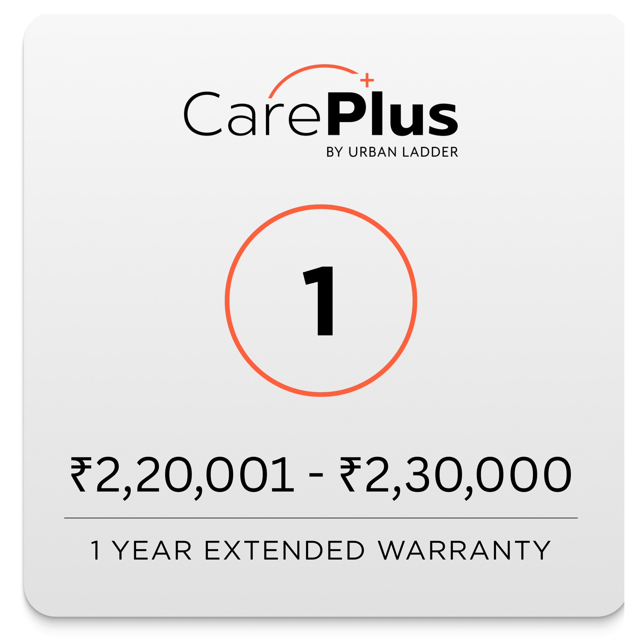Care Plus - 1 Year Extended Warranty (220001 to 230000) - Urban Ladder