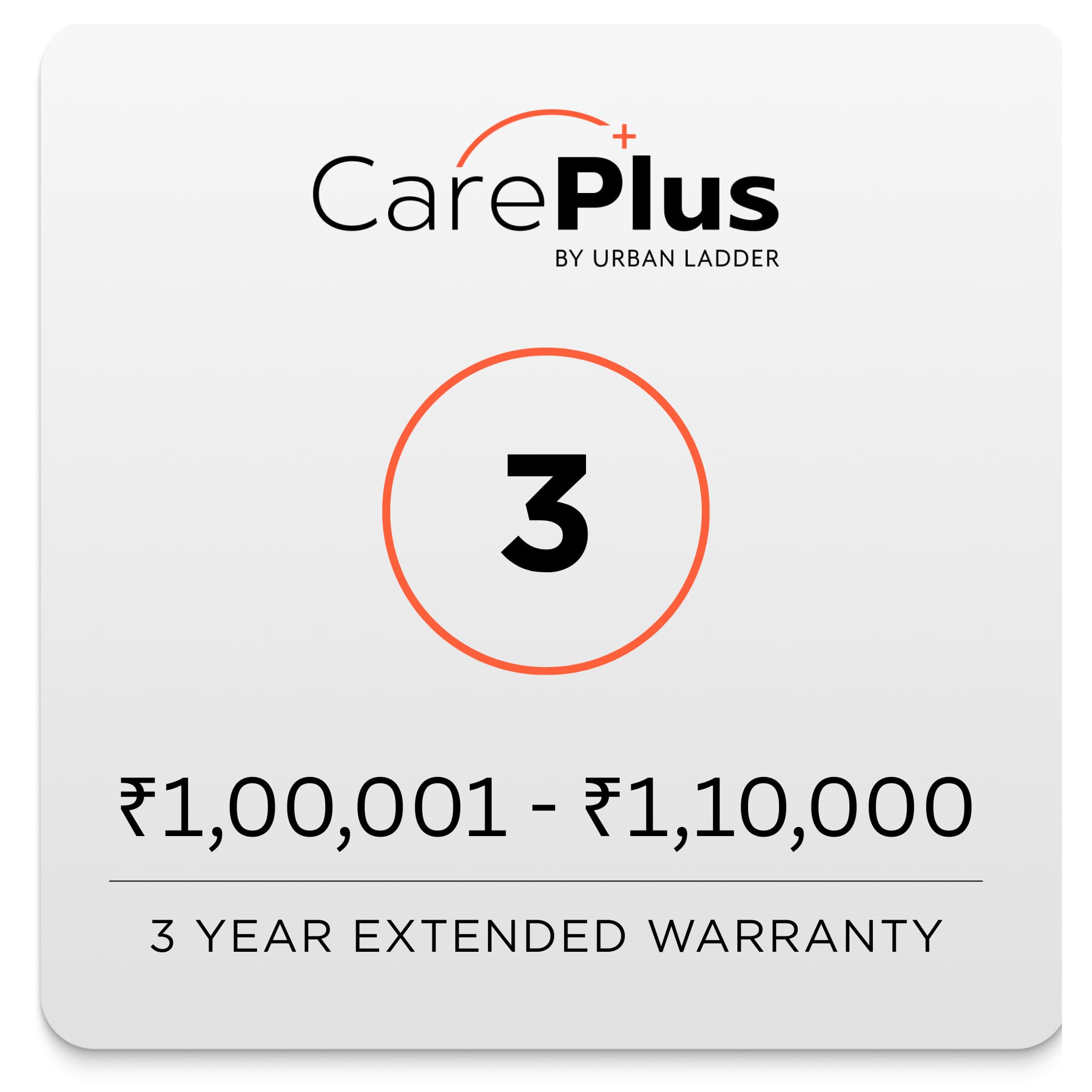 Care Plus - 3 Year Extended Warranty (100001 to 110000) - Urban Ladder