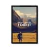 The Castle Decor I Did It Motivational Mountain Wall Art 8x12 Inch
