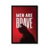 The Castle Decor Men Are Brave Motivational Wall Art 8x12 Inch