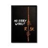 The Castle Decor No Story Without Risk Motivational Wall Art 8x12 Inch