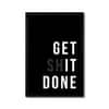 The Castle Decor Get Shit Done Motivational Wall Art 8x12 Inch