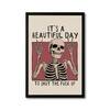 The Castle Decor Beautiful Day Funny Skull Wall Art 8x12 Inch