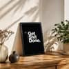 The Castle Decor Get Shit Done Motivational Wall Art 8x12 Inch (Style 1)