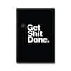 The Castle Decor Get Shit Done Motivational Wall Art 8x12 Inch (Style 1)
