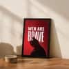 The Castle Decor Men Are Brave Motivational Wall Art 8x12 Inch