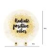RADIATE POSITIVE VIBES Marble Showpiece