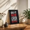 The Castle Decor Do It Now Motivational Wall Art 8x12 Inch