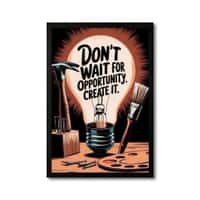 The Castle Decor Create Your Opportunity Motivational Wall Art 8x12 Inch