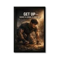 The Castle Decor Get Up Nobody Is Coming Motivational Wall Art 8x12 Inch