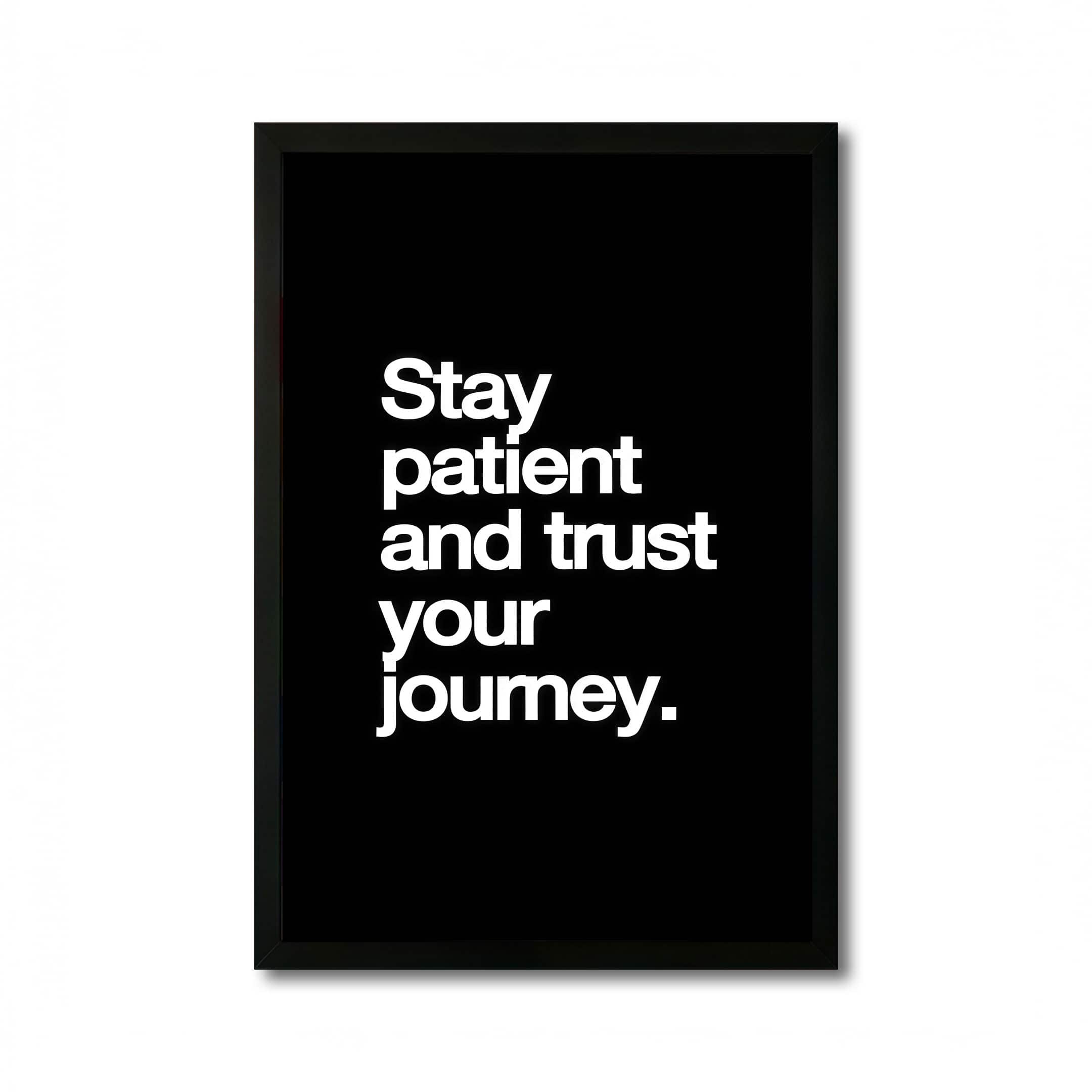 The Castle Decor Stay Patient Trust Your Journey Wall Art 8x12 Inch - The Castle Decor